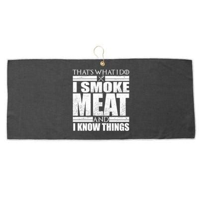Funny That's What I Do I Smoke Meat and I Know Things Large Microfiber Waffle Golf Towel