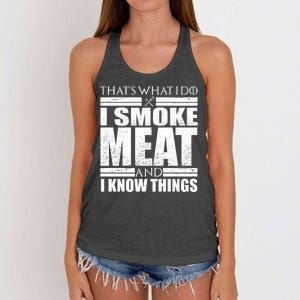 Funny That's What I Do I Smoke Meat and I Know Things Women's Knotted Racerback Tank