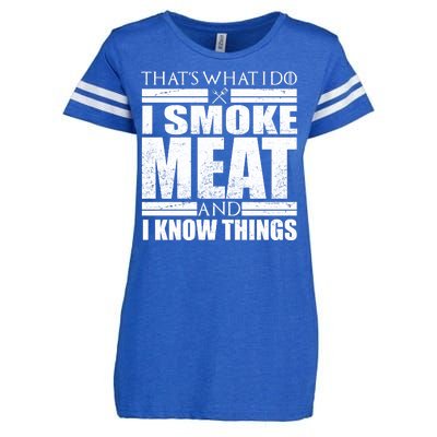 Funny That's What I Do I Smoke Meat and I Know Things Enza Ladies Jersey Football T-Shirt