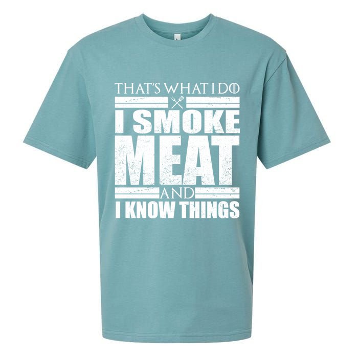 Funny That's What I Do I Smoke Meat and I Know Things Sueded Cloud Jersey T-Shirt