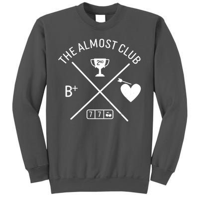 Funny The Almost Club Tall Sweatshirt