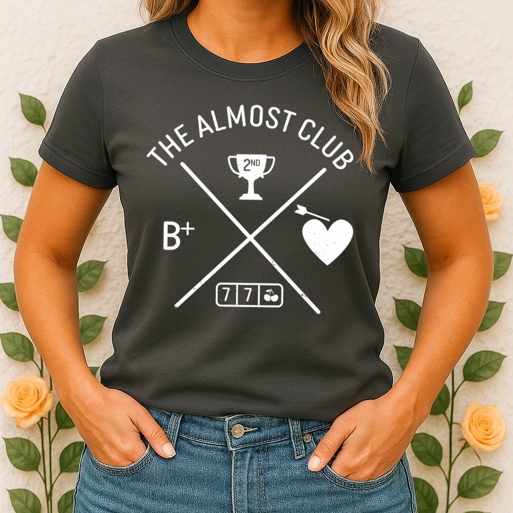 Funny The Almost Club Womens T-Shirt