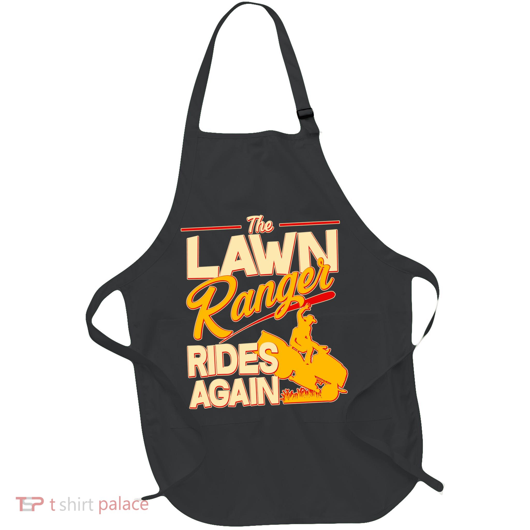 Funny The Lawn Ranger Rides Again Apron