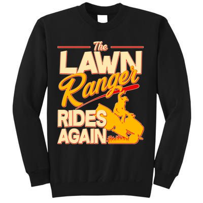 Funny The Lawn Ranger Rides Again Sweatshirt