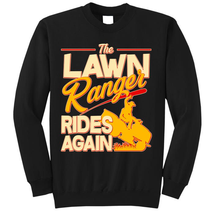 Funny The Lawn Ranger Rides Again Sweatshirt