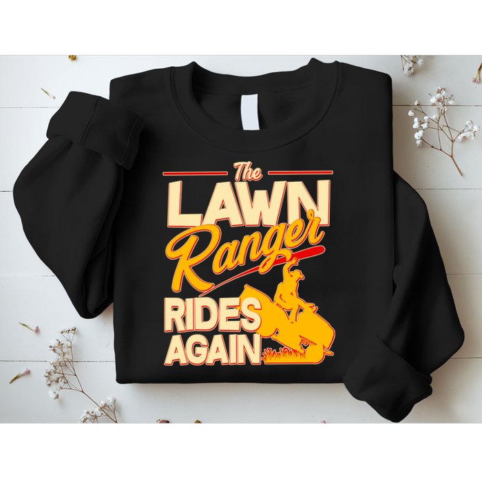 Funny The Lawn Ranger Rides Again Sweatshirt