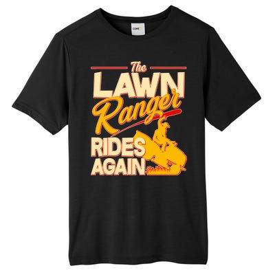 Funny The Lawn Ranger Rides Again Tall Fusion ChromaSoft Performance T-Shirt