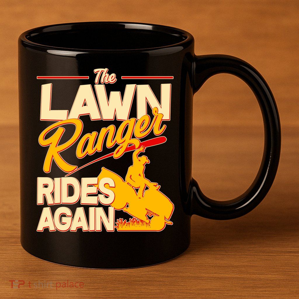 Funny The Lawn Ranger Rides Again 11oz C Handle Ceramic Mug