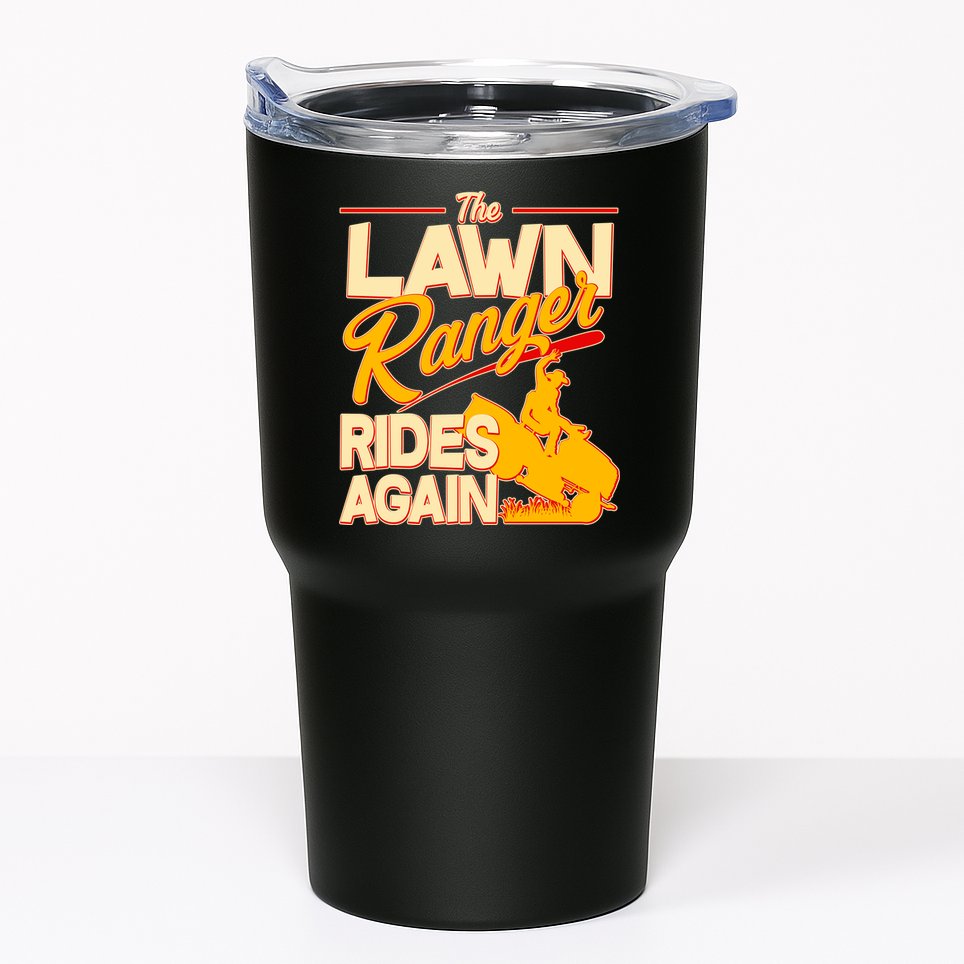 Funny The Lawn Ranger Rides Again Tumbler