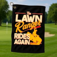 Funny The Lawn Ranger Rides Again Golf Towel