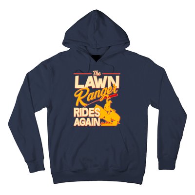 Funny The Lawn Ranger Rides Again Hoodie