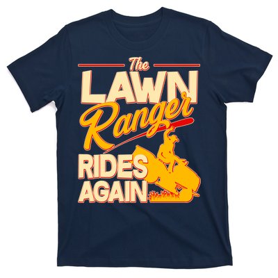 Funny The Lawn Ranger Rides Again T-Shirt