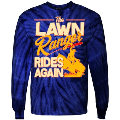 Funny The Lawn Ranger Rides Again Tie-Dye Long Sleeve Shirt