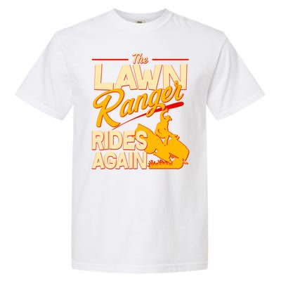 Funny The Lawn Ranger Rides Again Garment-Dyed Heavyweight T-Shirt