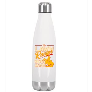 Funny The Lawn Ranger Rides Again Stainless Steel Insulated Water Bottle