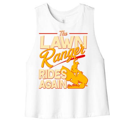 Funny The Lawn Ranger Rides Again Women's Racerback Cropped Tank