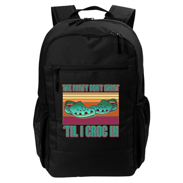 Funny The Party Don't Start 'Til I Croc In Backpack