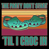 Funny The Party Don't Start 'Til I Croc In 16 in Basic Backpack