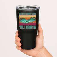 Funny The Party Don't Start 'Til I Croc In Tumbler