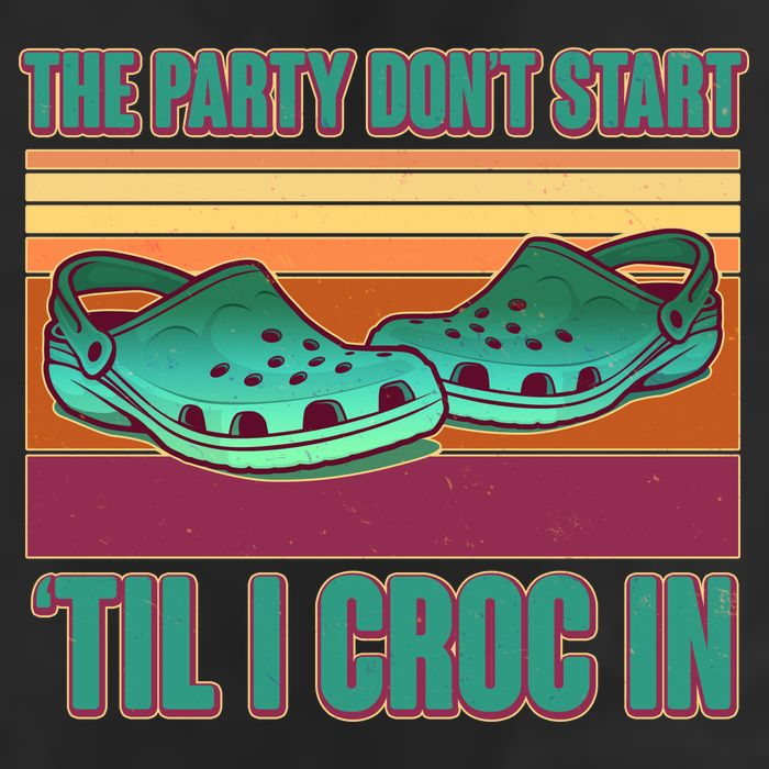Funny The Party Don't Start 'Til I Croc In Microfiber Hand Towel
