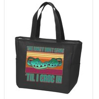 Funny The Party Don't Start 'Til I Croc In Zip Tote Bag