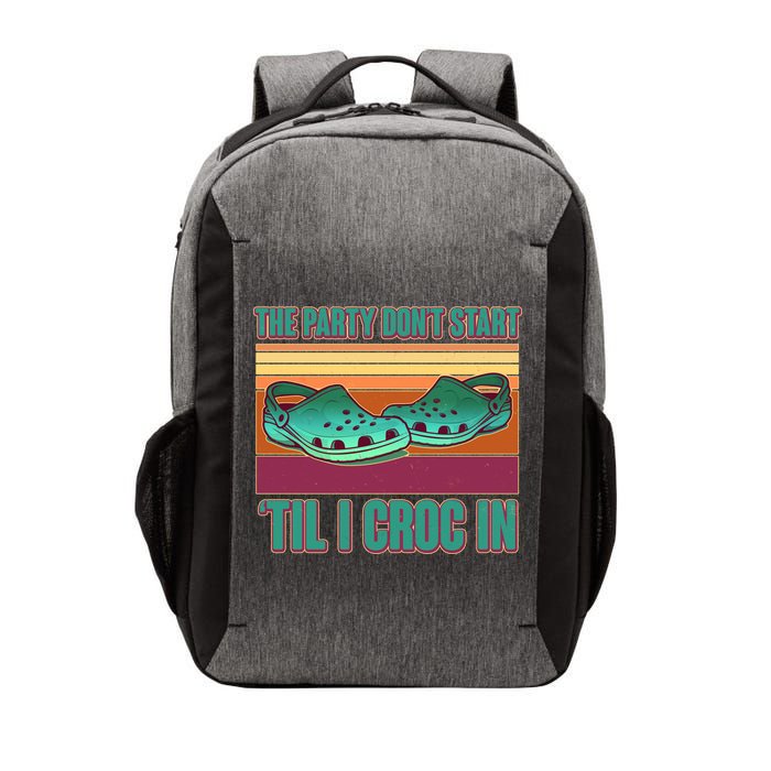 Funny The Party Don't Start 'Til I Croc In Vector Backpack