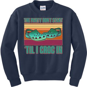 Funny The Party Don't Start 'Til I Croc In Kids Sweatshirt