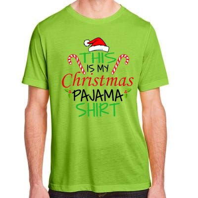 Funny This Is My Christmas Pajama Shirt Adult ChromaSoft Performance T-Shirt