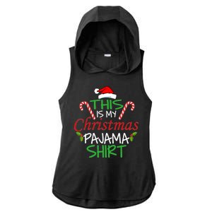 Funny This Is My Christmas Pajama Shirt Ladies PosiCharge Tri-Blend Wicking Draft Hoodie Tank