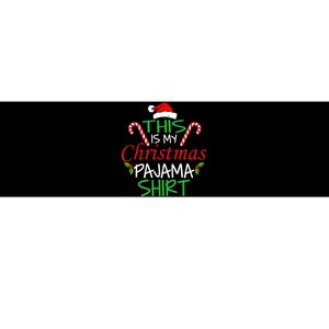 Funny This Is My Christmas Pajama Shirt Bumper Sticker