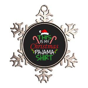 Funny This Is My Christmas Pajama Shirt Metallic Star Ornament