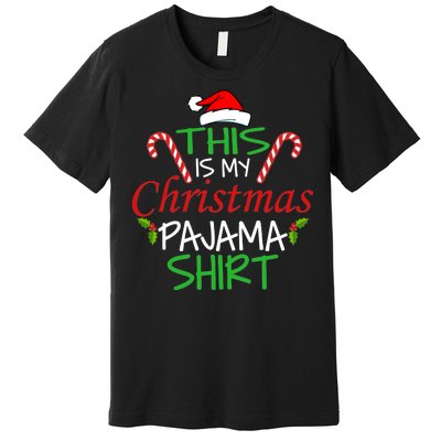 Funny This Is My Christmas Pajama Shirt Premium T-Shirt