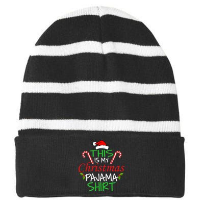 Funny This Is My Christmas Pajama Shirt Striped Beanie with Solid Band