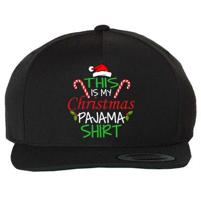 Funny This Is My Christmas Pajama Shirt Wool Snapback Cap