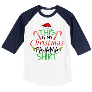 Funny This Is My Christmas Pajama Shirt Baseball Sleeve Shirt