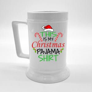 Funny This Is My Christmas Pajama Shirt Beer Stein