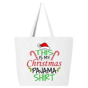 Funny This Is My Christmas Pajama Shirt 25L Jumbo Tote