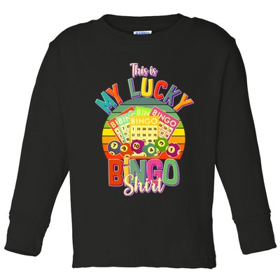 Funny This Is My Lucky Bingo Toddler Long Sleeve Shirt