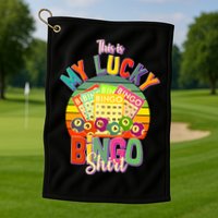 Funny This Is My Lucky Bingo Golf Towel