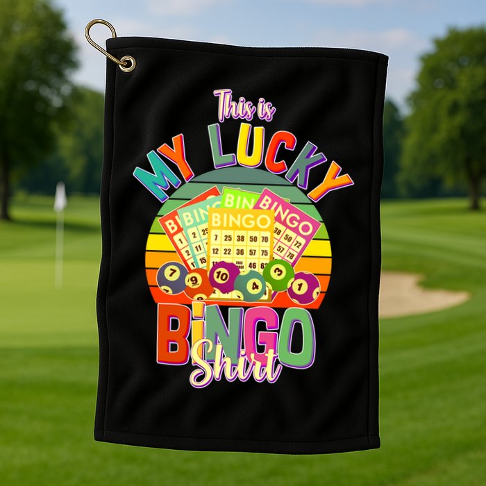 Funny This Is My Lucky Bingo Golf Towel