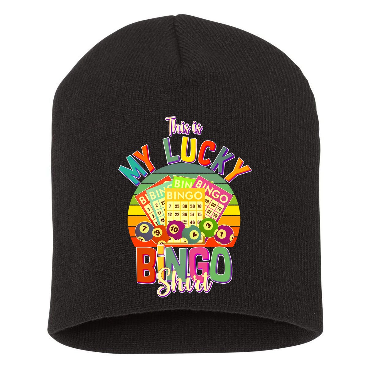 Funny This Is My Lucky Bingo Short Acrylic Beanie