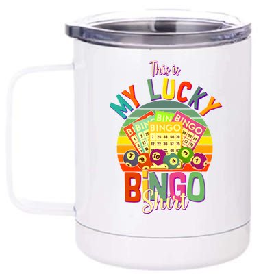 Funny This Is My Lucky Bingo 12 oz Stainless Steel Tumbler Cup