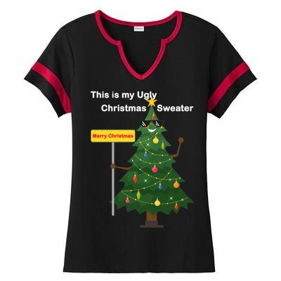 Funny This Is My Ugly Christmas Sweater Ladies Halftime Notch Neck Tee