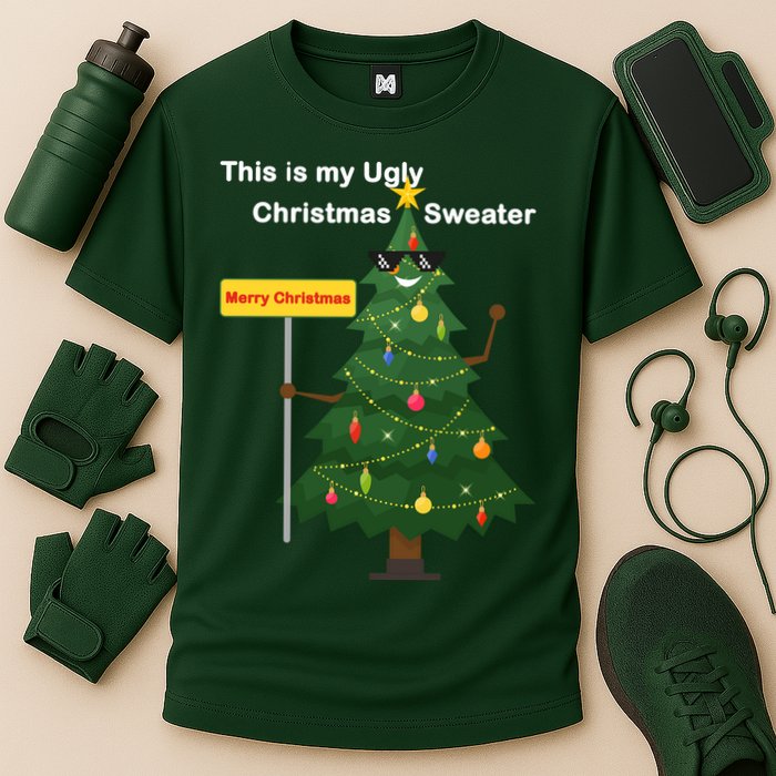 Funny This Is My Ugly Christmas Sweater Performance Shirt