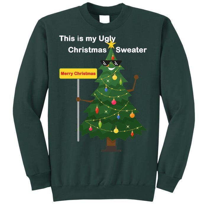 Funny This Is My Ugly Christmas Sweater Sweatshirt