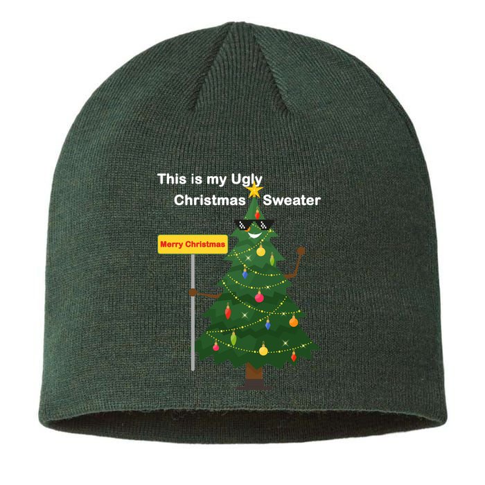 Funny This Is My Ugly Christmas Sweater Sustainable Beanie