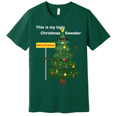 Funny This Is My Ugly Christmas Sweater Premium T-Shirt
