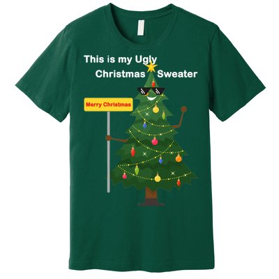 Funny This Is My Ugly Christmas Sweater Premium T-Shirt