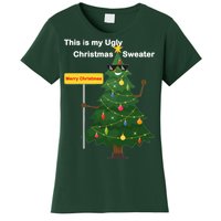 Funny This Is My Ugly Christmas Sweater Women's T-Shirt