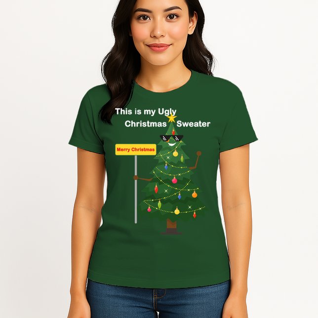 Funny This Is My Ugly Christmas Sweater Womens T-Shirt